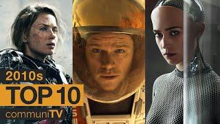 Top 10 Sci-Fi Movies of the 2010s