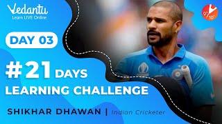 Day 3 Shikhar Dhawan Challenge of #21DaysLearningChallenge | Learn During Lockdown | Vedantu