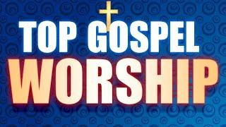 Early Morning worship songs for prayer - Gospel Music praise and worship songs