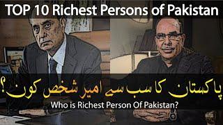 Top 10 Richest Persons of Pakistan 2020