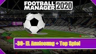 [30] - FOOTBALL MANAGER 2020 - EL Auslosung + Zukunft + TOP-Spiel | FM 20