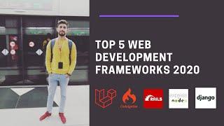 Top 5 Web Development Frameworks 2020