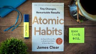 How Atomic Habits can Change our Lives