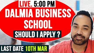 Dalmia Business school | Should I Apply ? Last Date 10th March | CMAT Top Colleges