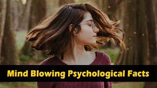 Mind Blowing Psychological Facts 