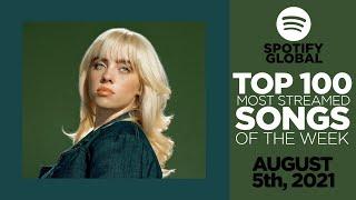 Hits Of The Week | Spotify Top 100 Global (5th August, 2021)