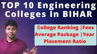 Top 10 Engineering Colleges In Bihar - Fees | Placement | Ranking | Foundation Year