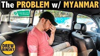 The PROBLEM with MYANMAR... (no seat belts)