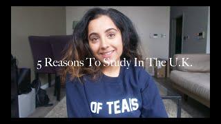 Top 5 Reasons To Study In The U.K