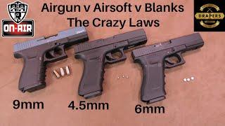 Airgun v Airsoft v Blanks and The Law