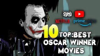Top 10 Best Movie Winning Oscar Award that You Should not Miss |Top 10 Best Oscar Winner Movies