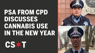 CPD cannabis PSA discusses new laws for Jan 1, 2020