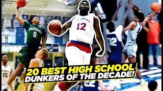 The 20 BEST High School DUNKERS Of The DECADE!! Zion, Jalen Green, Mac, Jimma & More!