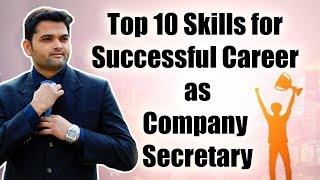 Top 10 Skills Required for Successful Career as Company Secretary