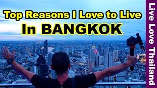 Bangkok | Top reasons to live in Bangkok #livelovethailand