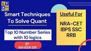 Top 10 Number Series Problems with 10 Logics | NRA CET | IBPS | SBI |