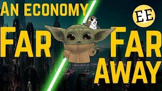 The Economy of the Star Wars Galaxy