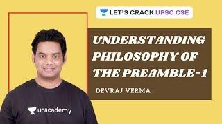 Understanding Philosophy of the Preamble - Part 1 | Crack UPSC CSE 2020/2021 | Devraj Verma