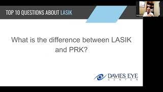 Davies Eye Center Top 10 Questions about LASIK What is the Difference Betweeen LASIK and PRK