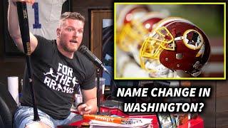 Pat McAfee's Thoughts On Washington Looking For A Name Change