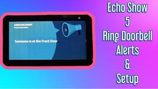 Echo Show 5 Ring Doorbell - Alerts & Setup