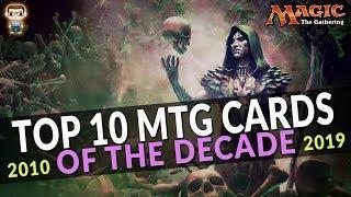 TOP 10 MTG CARDS OF THE DECADE - ( Magic the Gathering )