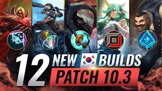 12 NEW BROKEN Korean Builds YOU SHOULD ABUSE in Patch 10.3 - League of Legends Season 10