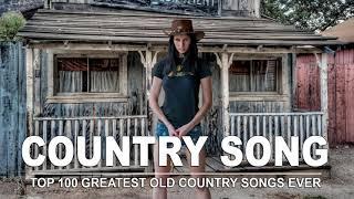 Most Popular Old Country Songs Of All Time - Top 100 Greatest Old Country Songs Ever