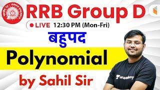 12:30 PM - RRB Group D 2019 | Maths by Sahil Sir | Polynomials