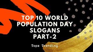 World Population Day Slogans | Top 10 World Population Day Slogans | PART-2