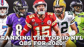 RANKING THE TOP 10 NFL QB'S FOR 2020!