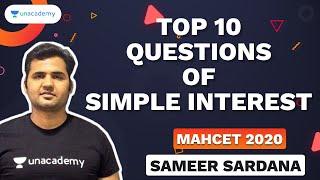 Top 10 Questions Of Simple Interest for MAHCET 2020 by Sameer Sardana