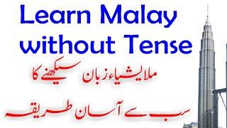 Learn Malay without Tense || Easy Way To Learn Malaysian Language