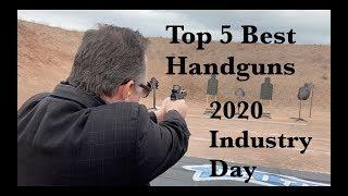 Top 5 Best Handguns At 2020 Industry Day At The Range