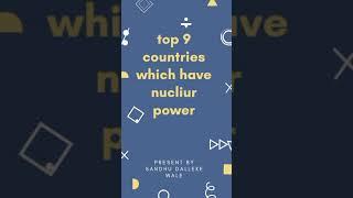 top 10 country which have nucliur power