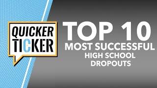 Top 10 Most Successful High School Dropouts