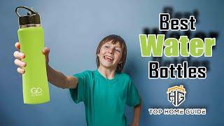 ▶️Water Bottles: Top 5 Best Water Bottles For Kids in 2019 - [ Buying Guide ]