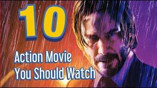 Top 10 action movies you should watch