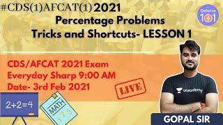 Percentage Problems Tricks and Shortcuts- LESSON 1 | Target AFCAT 2021 | Gopal Sharma