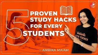 5 Study Proven Hacks Every Student Should Know! STUDY HACKS to get A Grades | SCORE Better in EXAMS