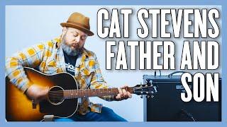 Cat Stevens Father And Son Guitar Lesson + Tutorial