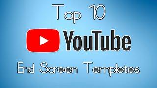 Top 10 Best End Screen Templetes in 2020