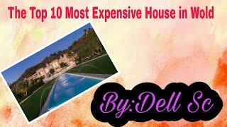 Top 10 Expensive House