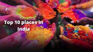 Top 10 Places you must visit in India