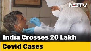 Covid-19 News: India Crosses 2 Million Coronavirus Cases