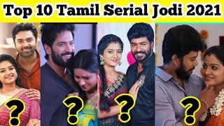 Top 10 best Tamil serial jodi 2021|2021 ன் சிறந்த ஜோடிகள்