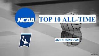 TOP 10 ALL-TIME: NCAA Men's Water Polo