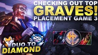 CHECKING OUT GRAVES TOP! - Duo to Diamond | League of Legends