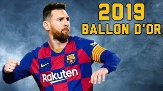 Lionel Messi 2019 Ballon d'Or ● Skills & Goals 