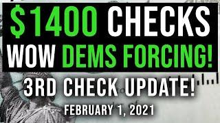 (WOW! $1400 CHECK FORCED BY DEMS!) 3RD $1400 STIMULUS CHECK UPDATE & STIMULUS PACKAGE 02/01/2021
